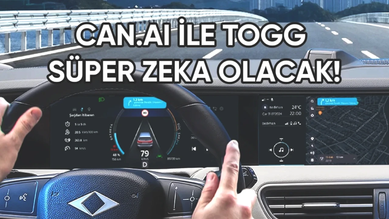 Togg Sahiplerine Özel: Yeni Nesil Zeka Can.ai ile Aracınız Artık Süper Yetenekli!