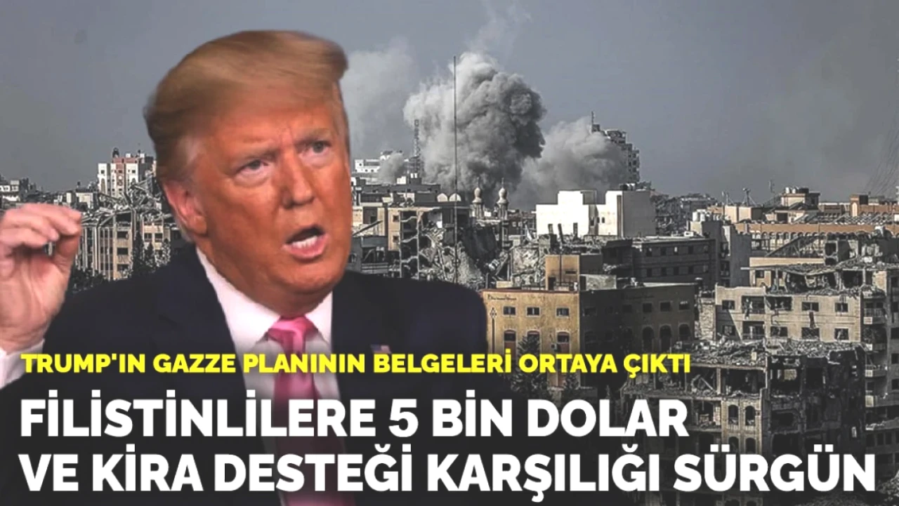 Trump'ın Gazze Planı Açığa Çıktı: Filistinlilere 5 Bin Dolar Sürgün Karşılığı Kira Desteği Sunulacak
