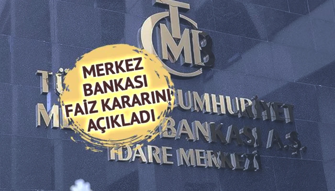 Merkez Bankası'nın Faiz Kararı Açıklandı! Piyasalar ve Milyonlar İçin Son Durum